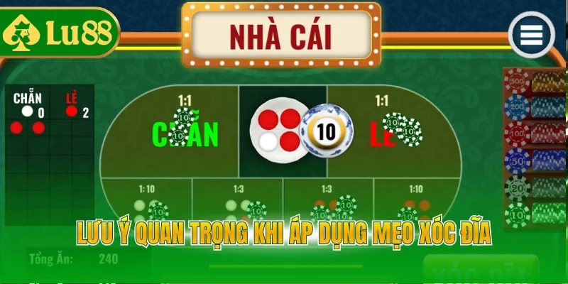 Lưu ý quan trọng khi áp dụng mẹo xóc đĩa