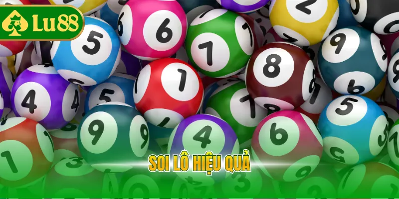 soi lô hiệu quả